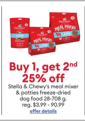 Buy 1, get 2nd 25% off Stella & Chewy's meal mixer & patties freeze-dried dog food