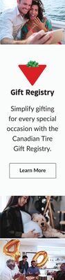 Simplify gifting for every special occasion with the Canadian Tire Gift Registry. Learn More