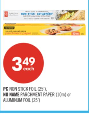 PC NON STICK FOIL (25'), NO NAME PARCHMENT PAPER (10m) or ALUMINUM FOIL (25')