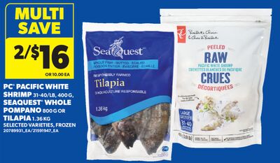 PC® PACIFIC WHITE SHRIMP, 31-40/LB, 400 G, SEAQUEST® WHOLE POMPANO, 800 G OR TILAPIA, 1.36 KG