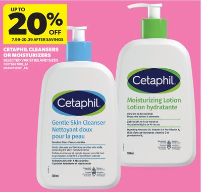 CETAPHIL CLEANSERS OR MOISTURIZERS