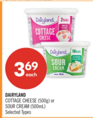DAIRYLAND COTTAGE CHEESE (500g) or SOUR CREAM (500mL)
