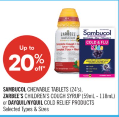 SAMBUCOL CHEWABLE TABLETS (24's), ZARBEE'S CHILDREN'S COUGH SYRUP (59mL - 118mL) or DAYQUIL/NYQUIL COLD RELIEF PRODUCTS