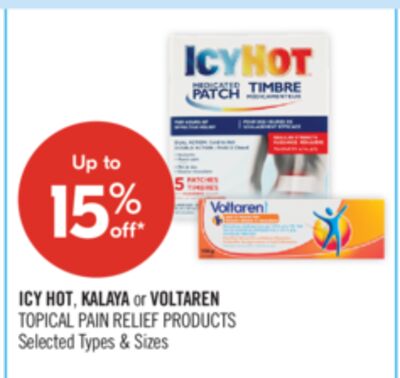 ICY HOT, KALAYA or VOLTAREN TOPICAL PAIN RELIEF PRODUCTS