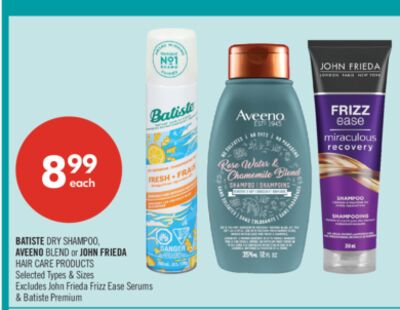 BATISTE DRY SHAMPOO, AVEENO BLEND or JOHN FRIEDA HAIR CARE PRODUCTS