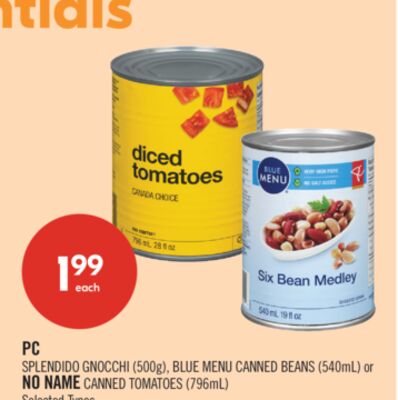 PC BLUE MENU CANNED BEANS (540mL) , NO NAME CANNED TOMATOES (796mL)