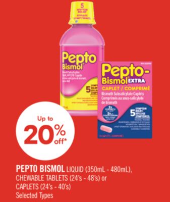 PEPTO BISMOL LIQUID (350mL - 480mL), CHEWABLE TABLETS (24's - 48's) or CAPLETS (24's - 40's)