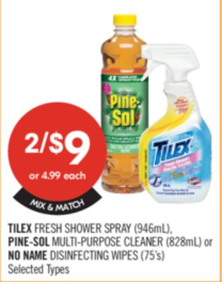 TILEX FRESH SHOWER SPRAY (946mL), PINE-SOL MULTI-PURPOSE CLEANER (828mL) or NO NAME DISINFECTING WIPES (75's)
