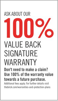 ASK ABOUT OUR 100% VALUE BACK SIGNATURE WARRANTY