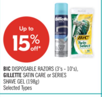 BIC DISPOSABLE RAZORS (3's-10's), GILLETTE SATIN CARE or SERIES SHAVE GEL (198g)