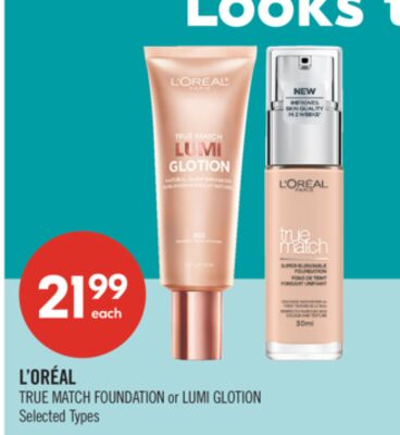 L'ORÉAL TRUE MATCH FOUNDATION or LUMI GLOTION
