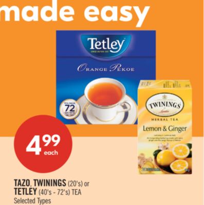 TAZO, TWININGS (20's) or TETLEY (40's - 72's) TEA
