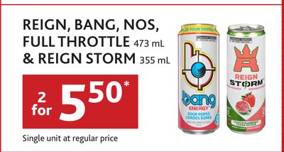 REIGN, BANG, NOS, FULL THROTTLE 473 mL, & REIGN STORM 355mL