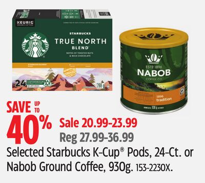 Selected Starbucks K-Cup® Pods, 24-Ct. or Nabob Ground Coffee, 930g.