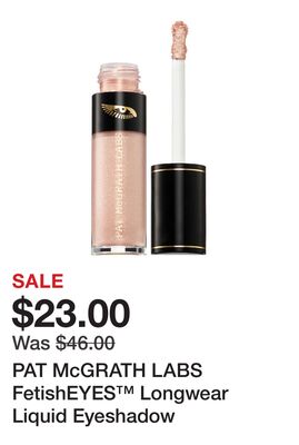 PAT McGRATH LABS FetishEYES™ Longwear Liquid Eyeshadow