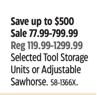 MAXIMUM Selected Tool Storage Units or Adjustable Sawhorse