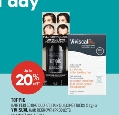 TOPPIK HAIR PERFECTING DUO KIT, HAIR BUILDING FIBERS (12g) or VIVISCAL HAIR REGROWTH PRODUCTS