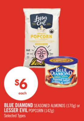 BLUE DIAMOND SEASONED ALMONDS (170g) or LESSER EVIL POPCORN (142g)