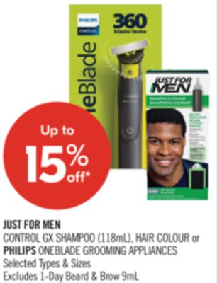 JUST FOR MEN CONTROL GX SHAMPOO (118mL), HAIR COLOUR or PHILIPS ONEBLADE GROOMING APPLIANCES