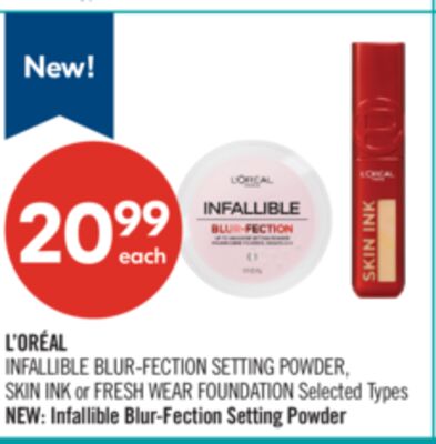 L'ORÉAL INFALLIBLE BLUR-FECTION SETTING POWDER, SKIN INK or FRESH WEAR FOUNDATION
