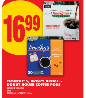 TIMOTHY'S, KRISPY KREME or DONUT HOUSE COFFEE PODS, 30'S