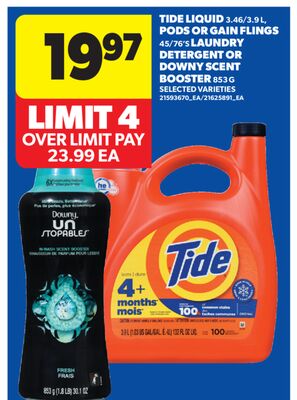 TIDE LIQUID, 3.46/3.9 L PODS OR GAIN FLINGS, 45/76'S LAUNDRY DETERGENT OR DOWNY SCENT BOOSTER, 853 G