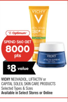 VICHY NEOVADIOL, LIFTACTIV or CAPITAL SOLEIL SKIN CARE PRODUCTS