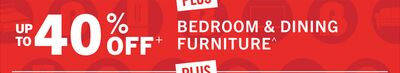 UP TO 40% OFF BEDROOM & DINING FURNITURE
