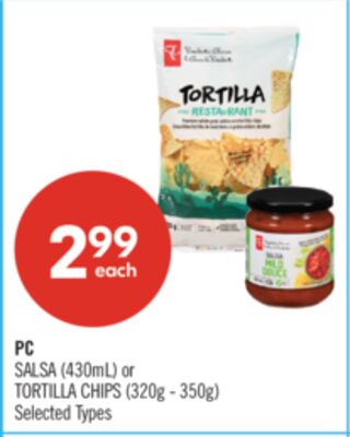 PC SALSA (430mL) or TORTILLA CHIPS (320g - 350g)