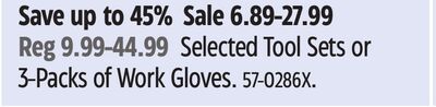 Selected Tool Sets or 3-Packs of Work Gloves.