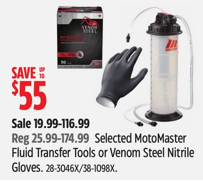 Selected MotoMaster Fluid Transfer Tools or Venom Steel Nitrile Gloves