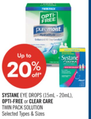 SYSTANE EYE DROPS (15mL - 20mL), OPTI-FREE or CLEAR CARE TWIN PACK SOLUTION