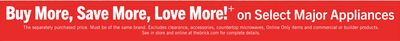 Buy More, Save More, Love More!+ on Select Major Appliances