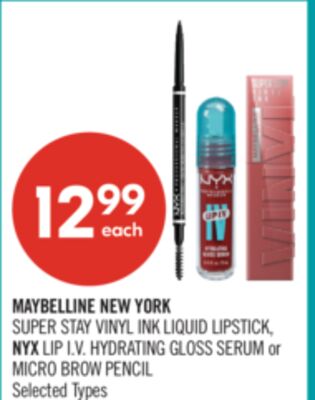MAYBELLINE NEW YORK SUPER STAY VINYL INK LIQUID LIPSTICK, NYX LIP I.V. HYDRATING GLOSS SERUM or MICRO BROW PENCIL