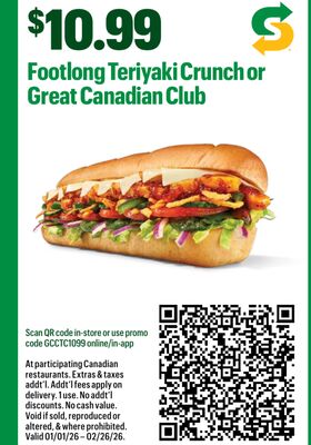Footlong Teriyaki Crunch or Great Canadian Club