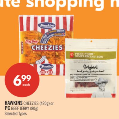 HAWKINS CHEEZIES (420g) or PC BEEF JERKY (80g)
