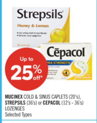 MUCINEX COLD & SINUS CAPLETS (20's), STREPSILS (36's) or CEPACOL (12's - 36's) LOZENGES