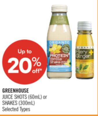 GREENHOUSE JUICE SHOTS (60mL) or SHAKES (300mL)