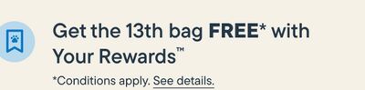 GET THE 13TH BAG FREE with Your Rewards™