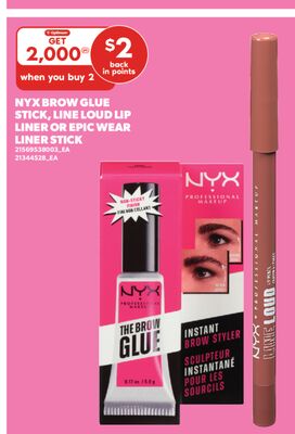 NYX BROW GLUE STICK, LINE LOUD LIP LINER OR EPIC WEAR LINER STICK