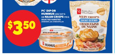 PC® DIP OR HUMMUS, 200/227 G OR NAAN CRISPS, 170 G