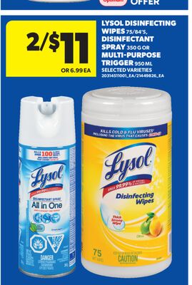 LYSOL DISINFECTING WIPES, 75/84' S, DISINFECTANT SPRAY, 350 G OR MULTI-PURPOSE TRIGGER, 950 ML