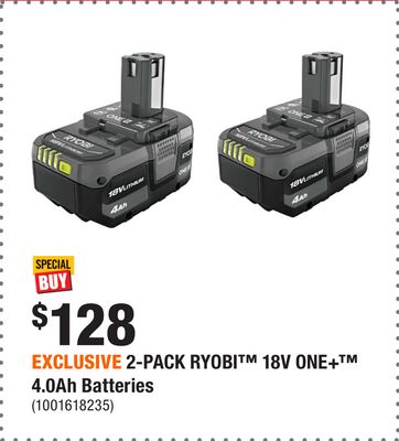 EXCLUSIVE 2-PACK RYOBI™ 18V ONE+­™ 4.0Ah Batteries