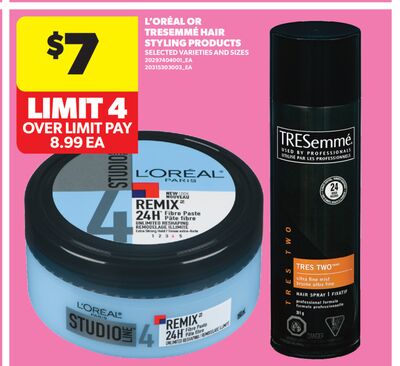 L'ORÉAL OR TRESEMMÉ HAIR STYLING PRODUCTS