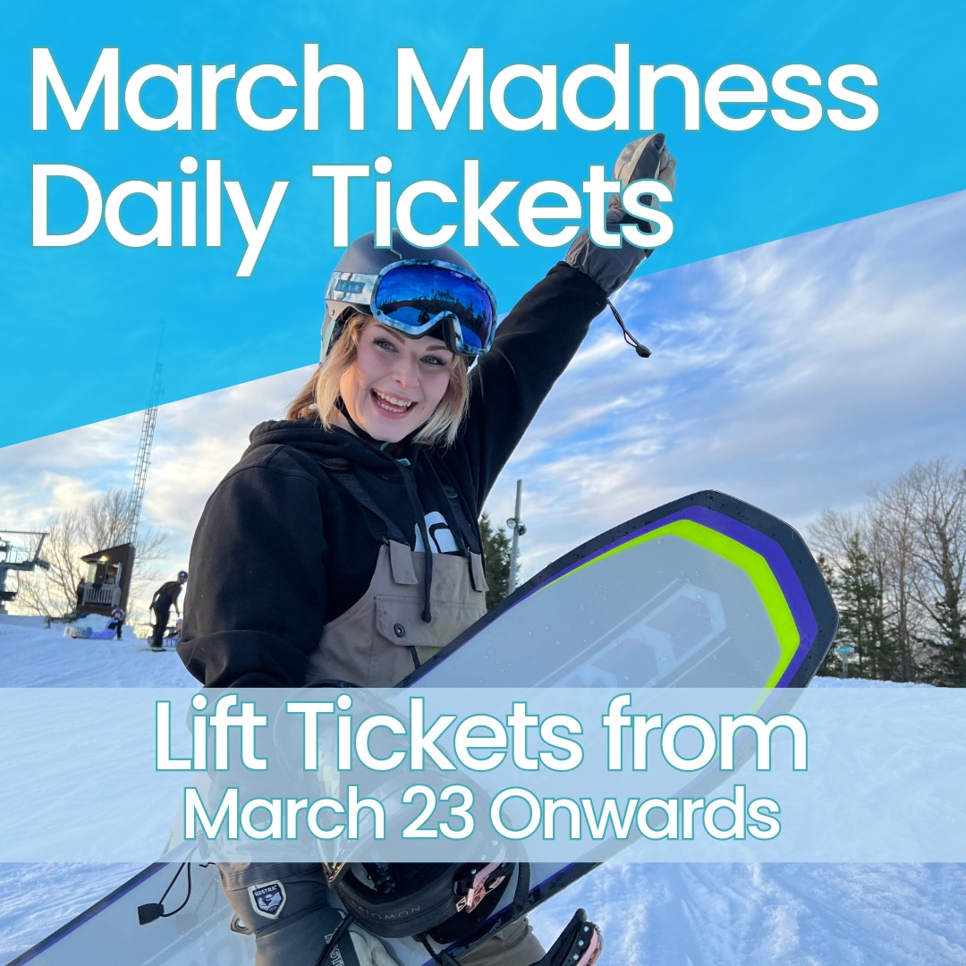 [Snow Valley Resort (Barrie, ON)] March Madness Lift Tickets ($25/$30/$40) Open to Close (9AM-4PM)