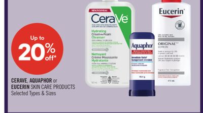 CERAVE, AQUAPHOR or EUCERIN SKIN CARE PRODUCTS