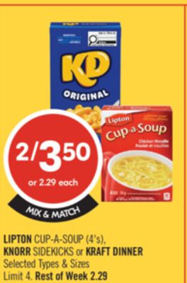 LIPTON CUP-A-SOUP (4's), KNORR SIDEKICKS or KRAFT DINNER