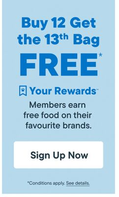 Your Rewards Buy 12 Get the 13th Bag FREE