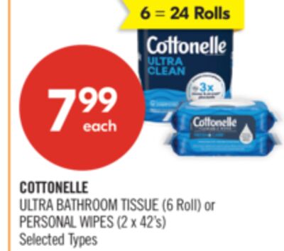 COTTONELLE ULTRA BATHROOM TISSUE (6 Roll) OR PERSONAL WIPES (2 x 42's)