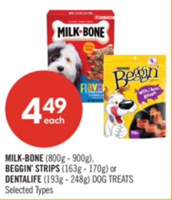 MILK-BONE 800 G - 900 G, BEGGIN' STRIPS 163 G - 170 G OR DENTALIFE 193 G - 248 G DOG TREATS